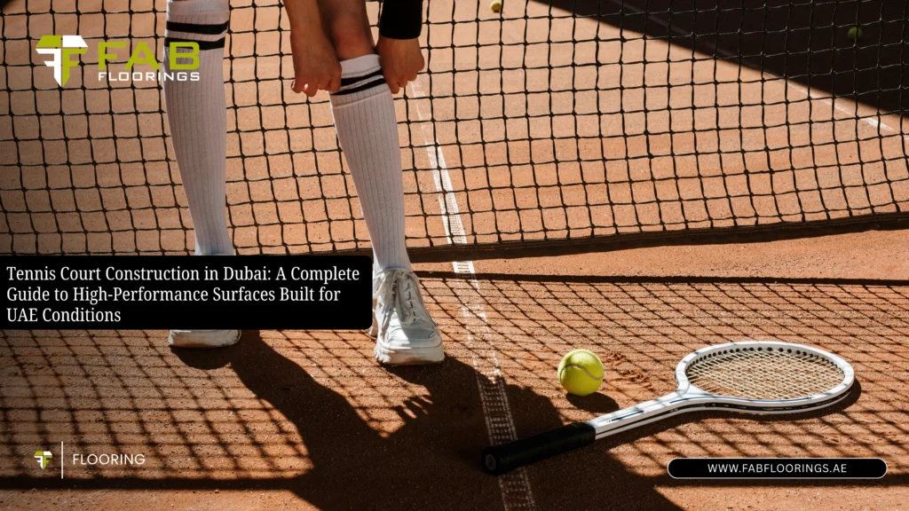 Tennis Court Flooring in Dubai – Expert Construction & PU Surfaces