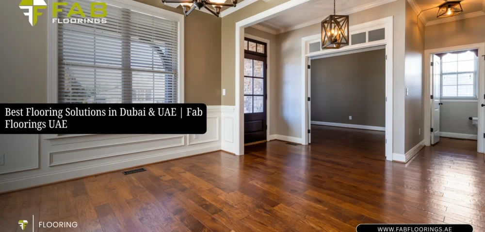 Best Flooring Solutions in Dubai & UAE – Complete Guide for Homes, Gyms & Sports Courts