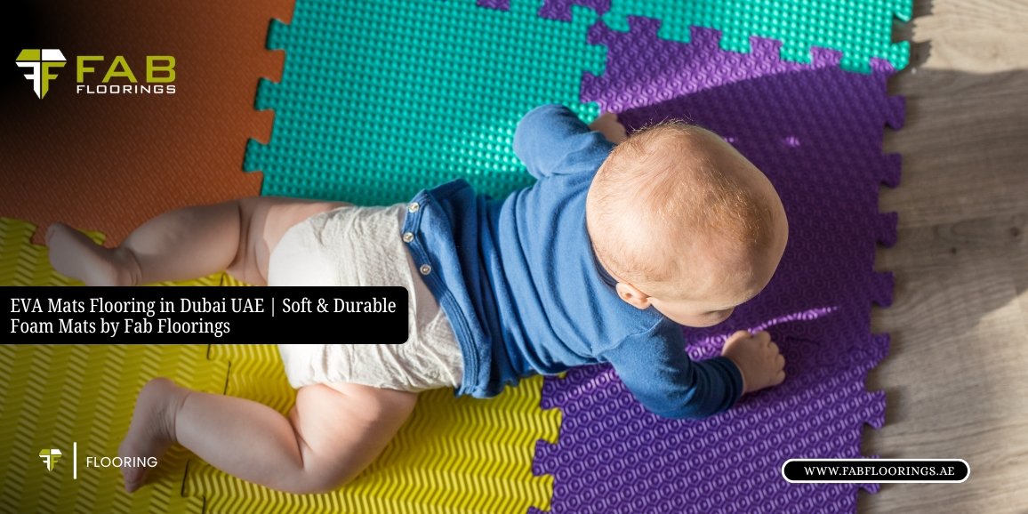 EVA Mats Flooring in Dubai UAE | Soft & Durable Foam Mats by Fab Floorings